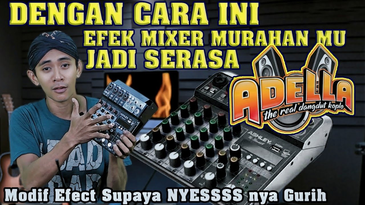 Setting Efek vocal nyessss jadi seperti ADELLA - Jojo CB - ASHLEY M HOUSE 4