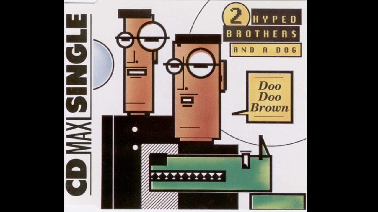 2 Hyped Brothers And A Dog - Doo Doo Brown (Radio Mix)
