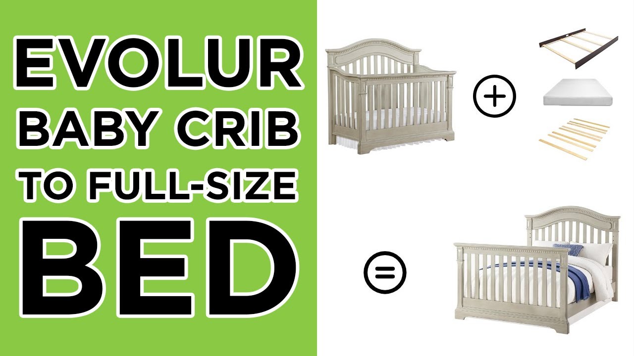 How to Convert your Evolur Crib to a Full-Size Bed | ASSEMBLY INSTRUCTIONS