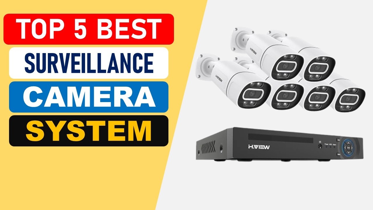 Top 5 Best Surveillance Camera System in 2026