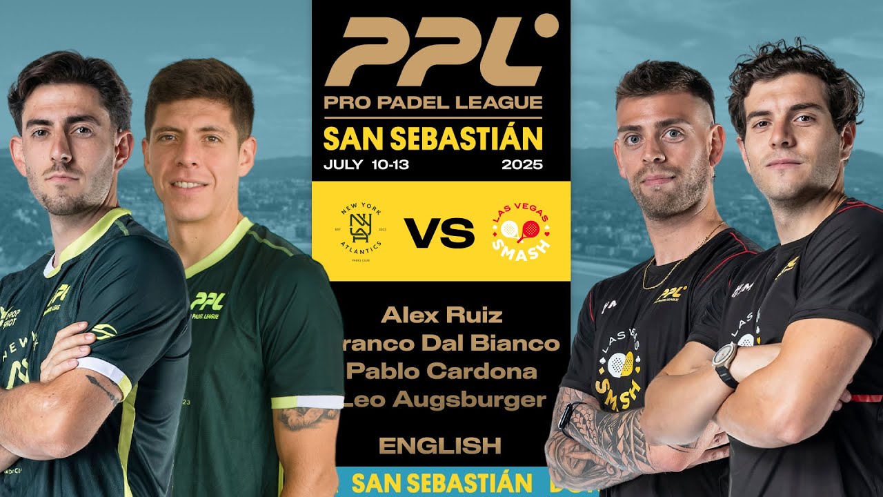 San Sebastian 2025 - NY Atlantics Sanz / Tello vs Las Vegas Smash Alfonso / Barahona [English]