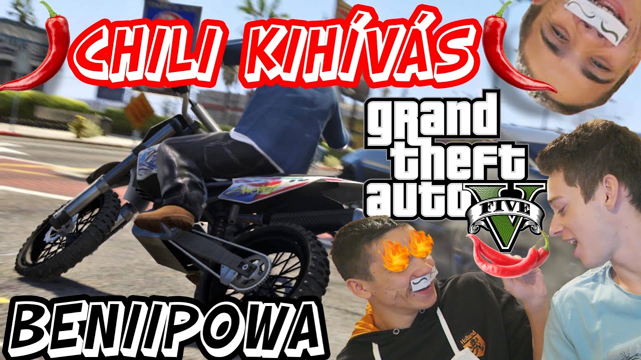 BENIIPOWA - GTA 5 - CHILI KIH&Iacute;V&Aacute;S !!!