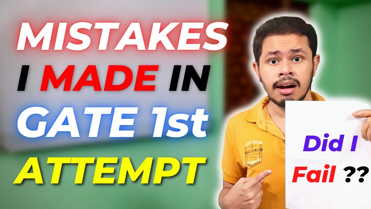 Why did I appear in GATE second time? | Mistakes I made in GATE Computer Science