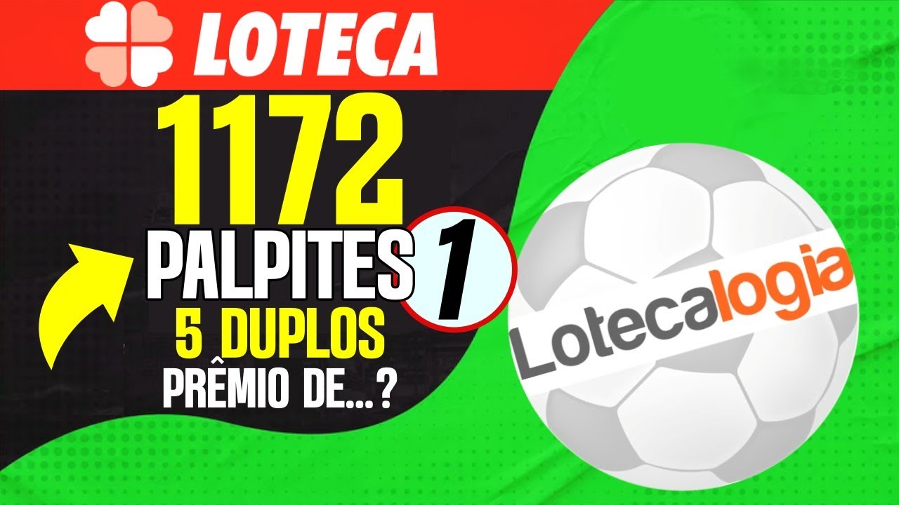 PALPITES LOTECA 1172 COM MUITOS N&Uacute;MEROS DICAS HIST&Oacute;RICO DOS 14 CONFRONTOS AJUDA DEMAIS VEJA O V&Iacute;DEO