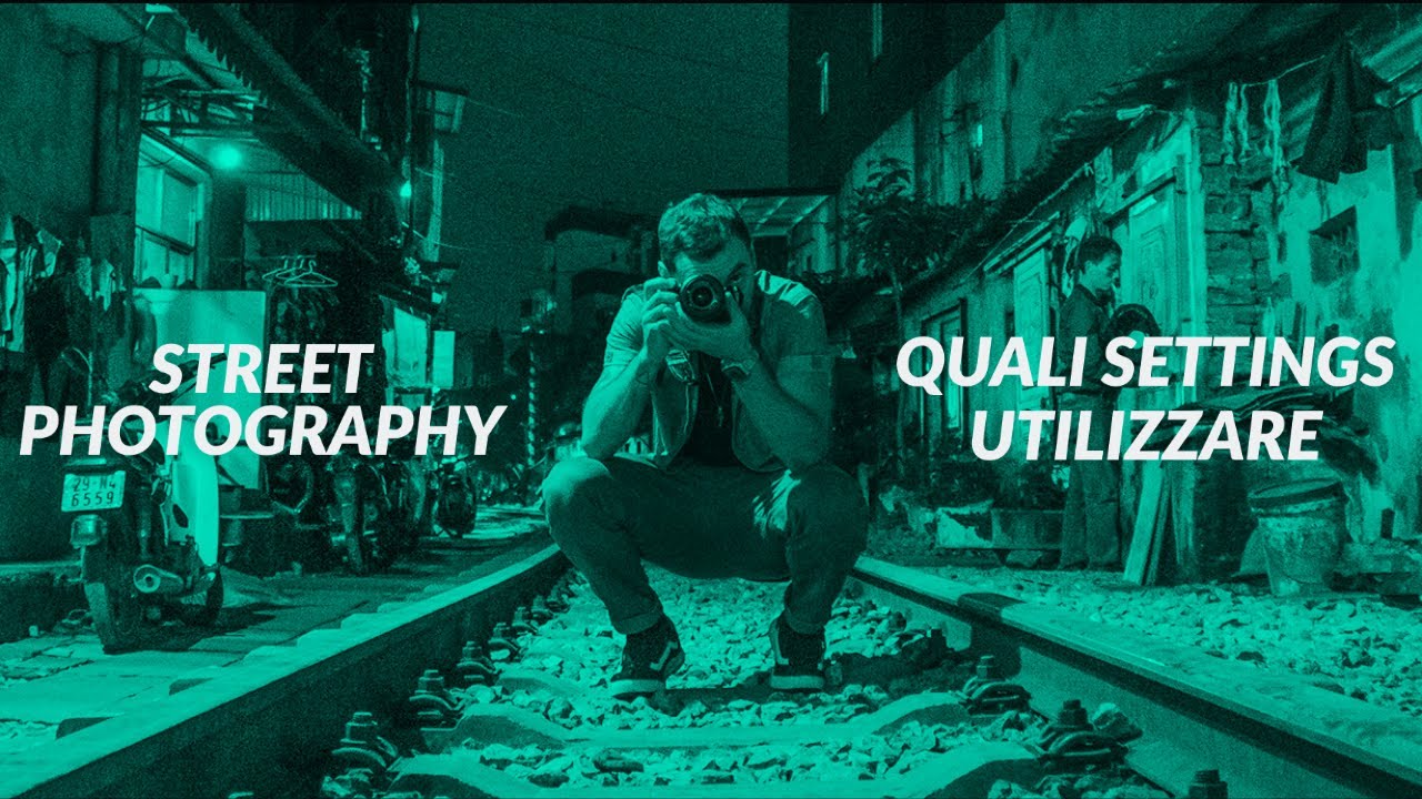 STREET PHOTOGRAPHY : I SETTINGS da conoscere se sei all'inizio!