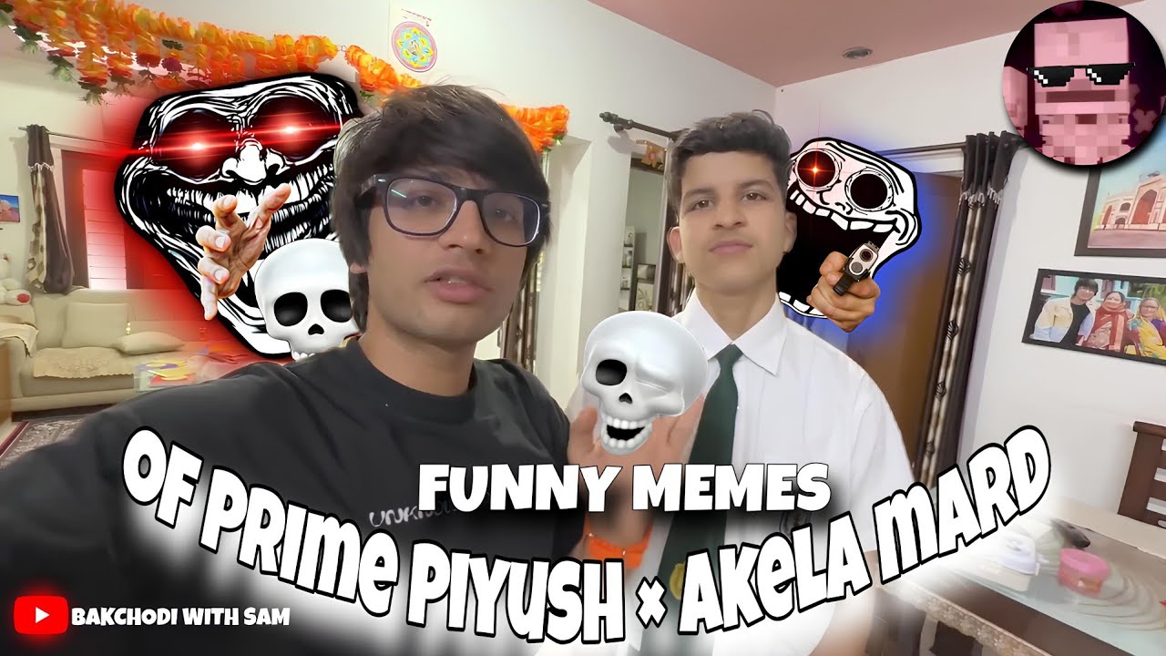 AKELA MARD × PRIME PIYUSH 🍷🗿 FUNNY MEMES 😂 @souravjvlogs @piyushjocgaming