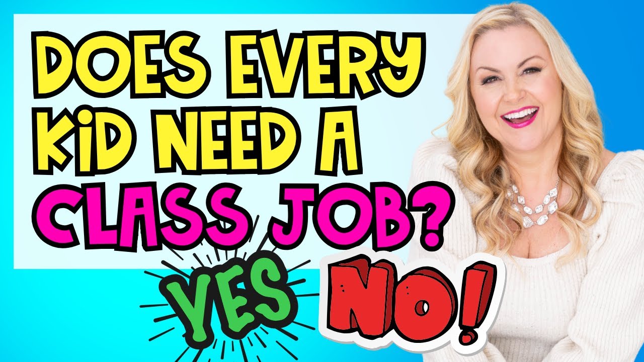 Should Every Student Have a Class Job? | How to Set Up Class Jobs Without Getting Overwhelmed