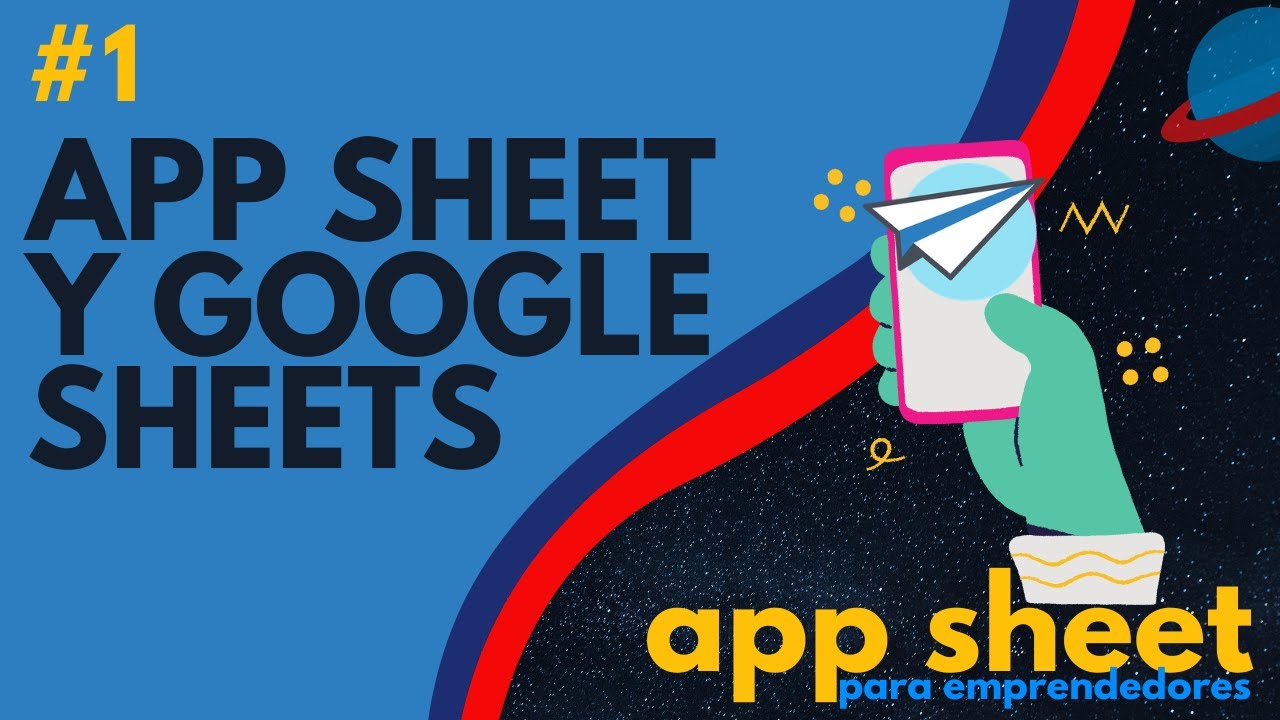 📱App Sheet y Google Sheets - #1 App Sheet para EMPRENDEDORES