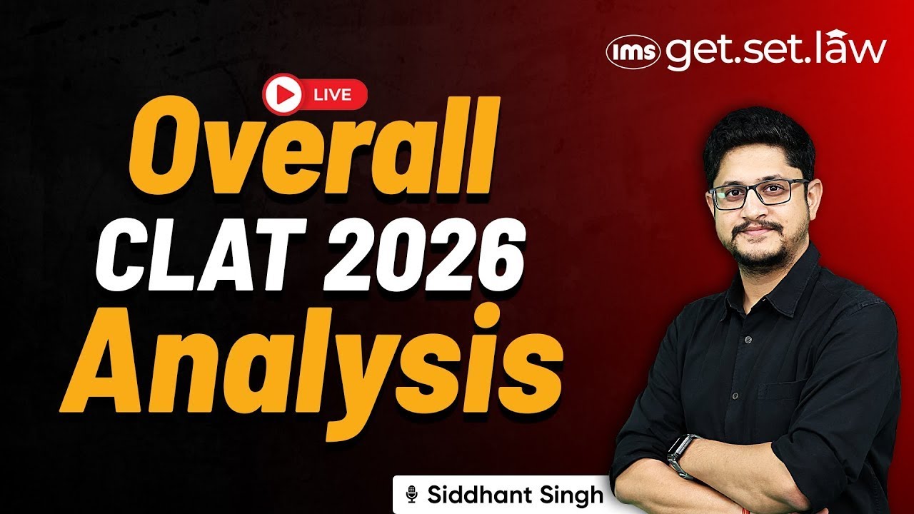 CLAT 2026 Overall Analysis, Expected Cut-off ft. Siddhant Singh