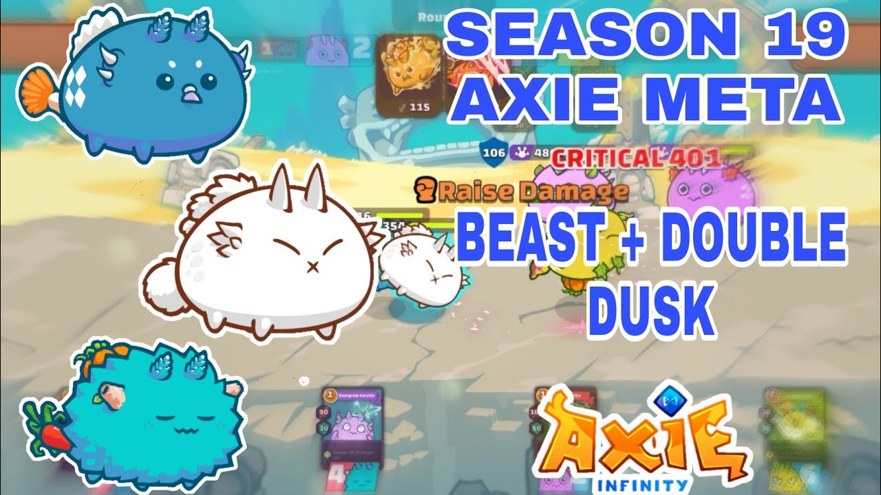 SEASON 19 AXIE NEW META BEAST + DOUBLE DUSK | AXIE INFINITY