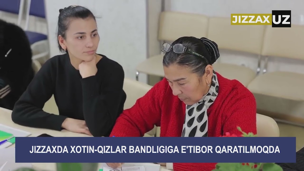 Videoreportaj: Jizzaxda xotin-qizlar bandligiga e’tibor qaratilmoqda