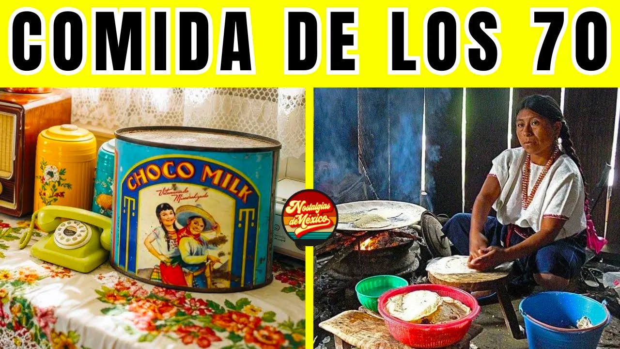 15 Comidas ICÓNICAS de los 70 en México...