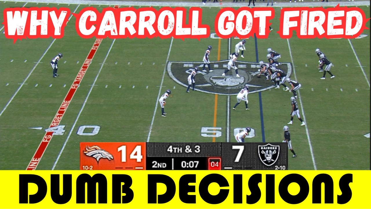 The Moment That Got Pete Carroll FIRED | Dumb Decisions | Broncos at Raiders (2025)