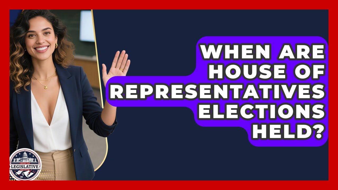 When Are House of Representatives Elections Held? - Inside the Legislative Branch