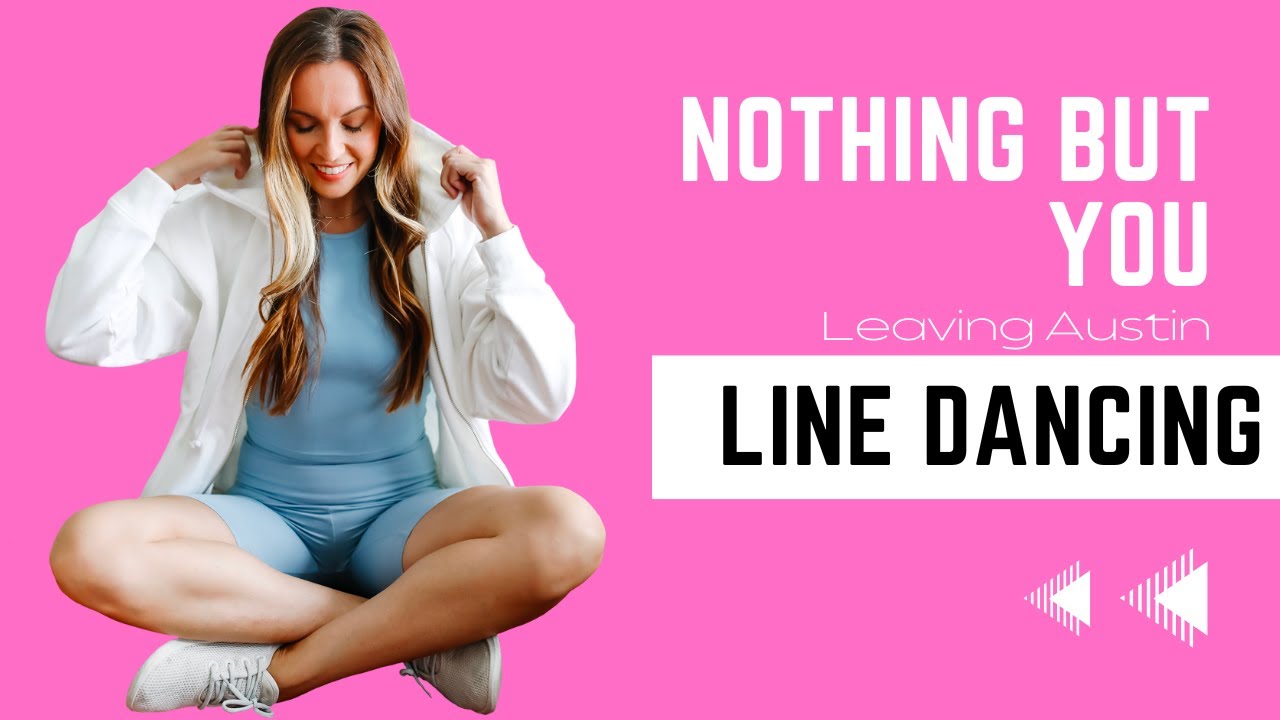 Выучите танец «Nothing But You» за 5 минут [Покидая Остин] Учебник по линейным танцам