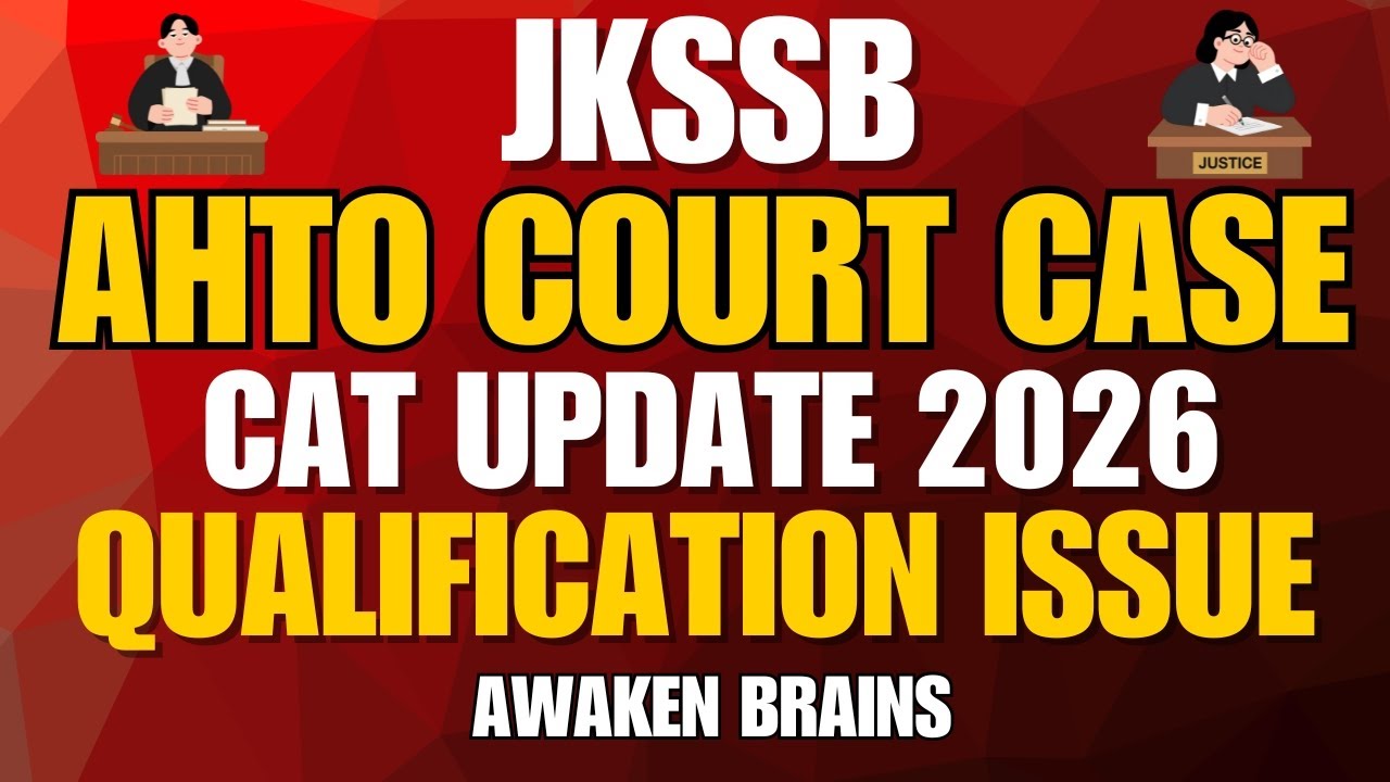 JKSSB | AHTO COURT CASE UPDATE ✅ | AHTO CAT CASE 2026 | QUALIFICATION ISSUES | COMPLETE INFORMATION👇