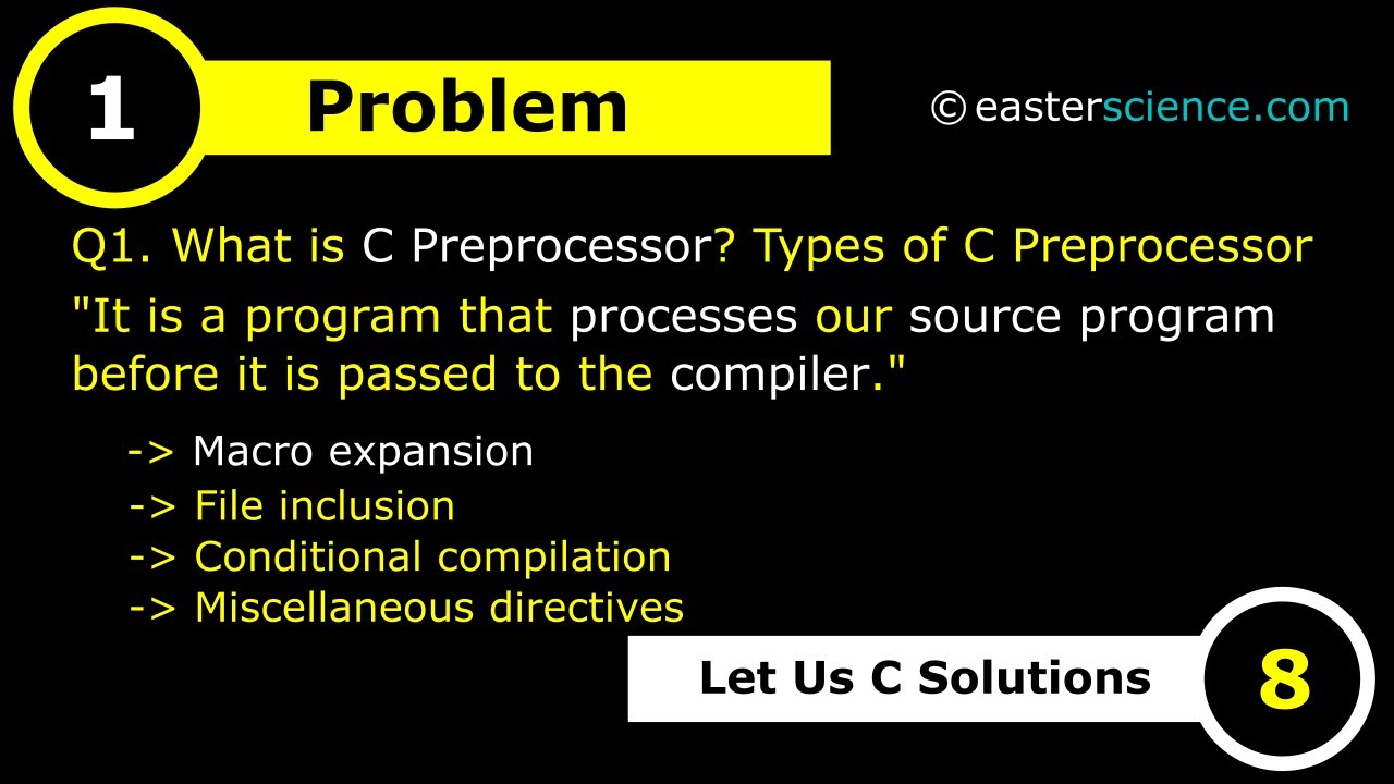 What is C Preprocessor? Types of C Preprocessors? Marco expansion, Global vs UPPERCASE variable