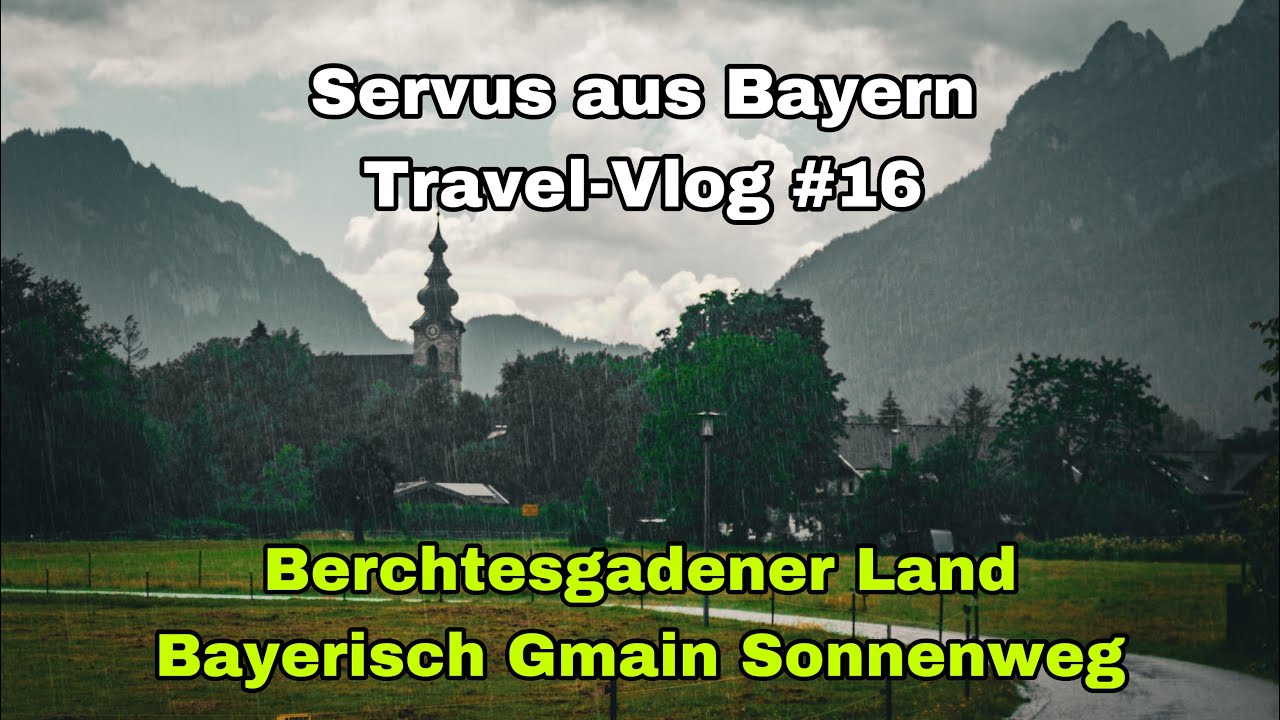 Servus aus Bayern | Travel Vlog #16 | Berchtesgadener Land | Bayerisch Gmain Sonnenweg