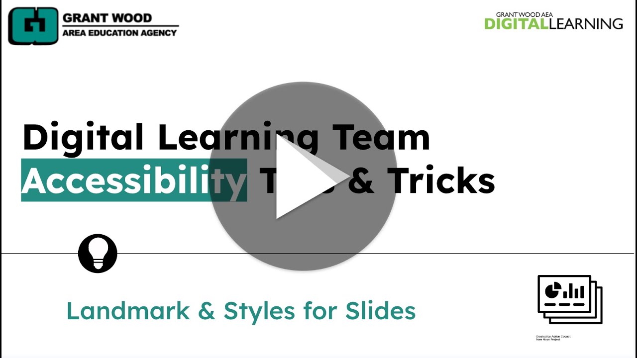 Landmarks & Styles for  Google Slides Accessibility Tips & Tricks