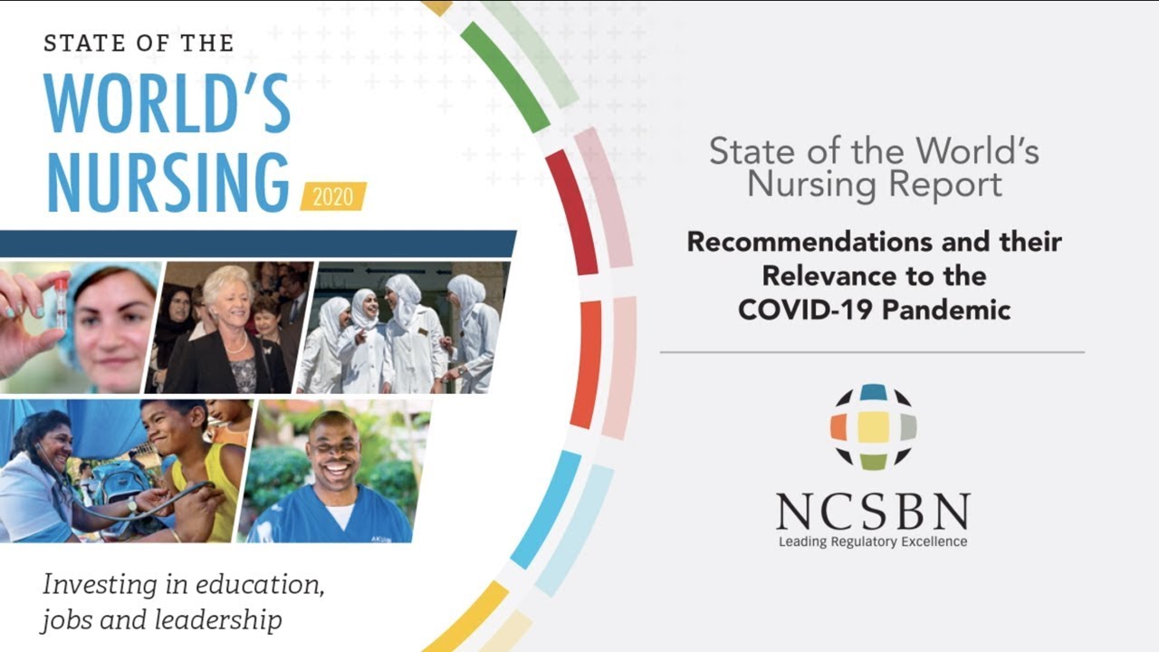 State of the World's Nursing Report: Recommendations & Their Relevance to the COVID-19 Pandemic