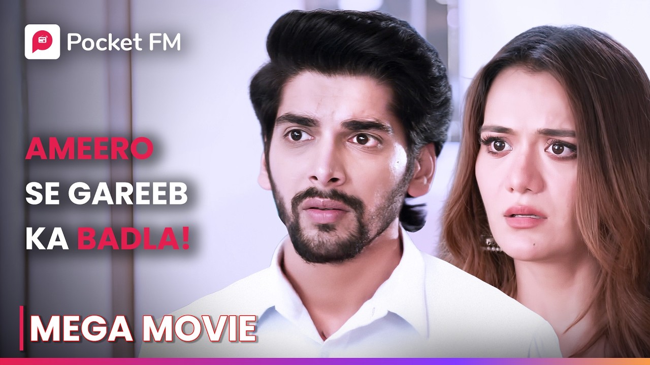 Ameero Se Gareeb Ka Badla! | Episode 01 - 31 | The Return of Tiger | Pocket FM