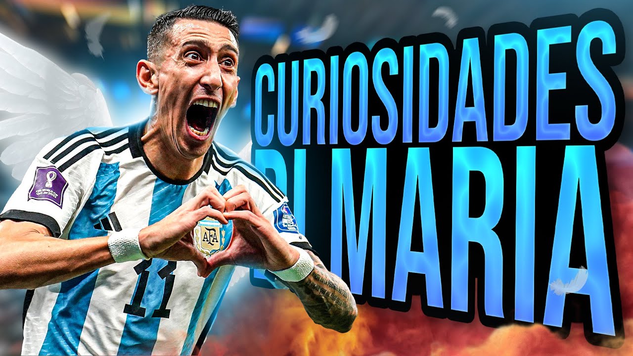 50 CURIOSIDADES de Angel Di María