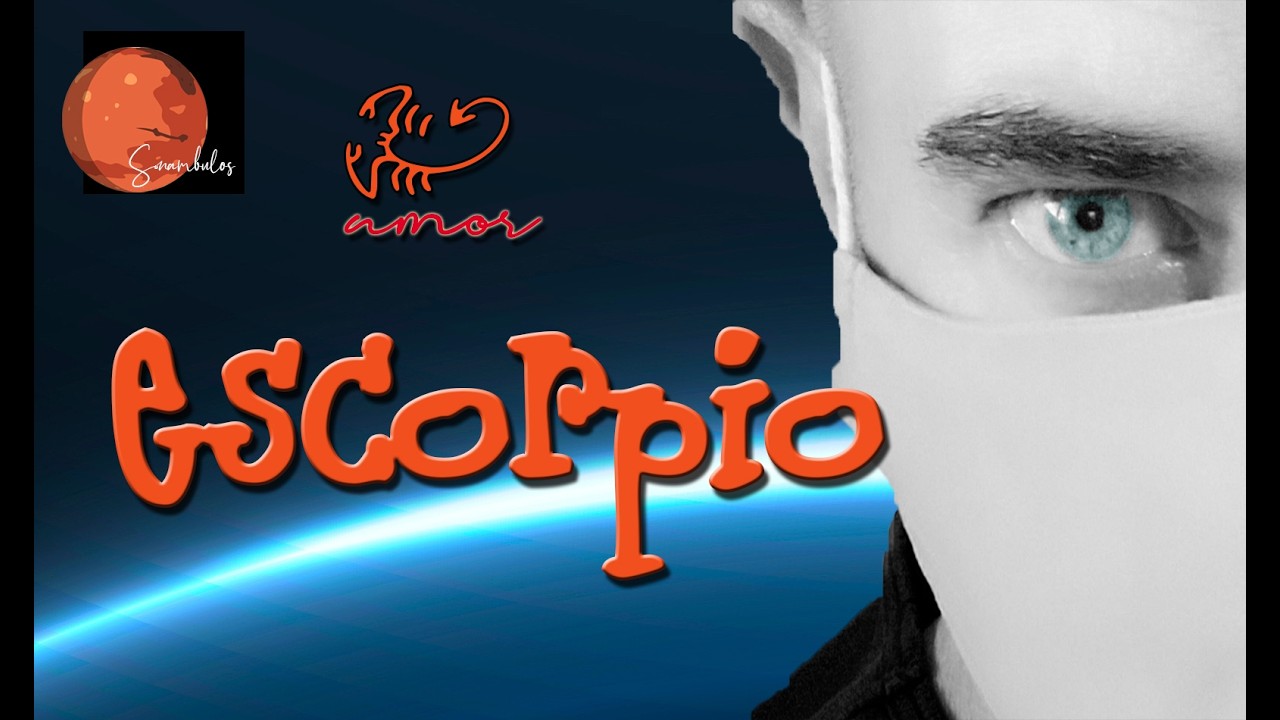 ESCORPIO - ERES LO MÁS PRECIADO QUE HA TENIDO, Y DESPUÉS DE LA SEPARACIÓN VIENE A PELEAR POR TI...