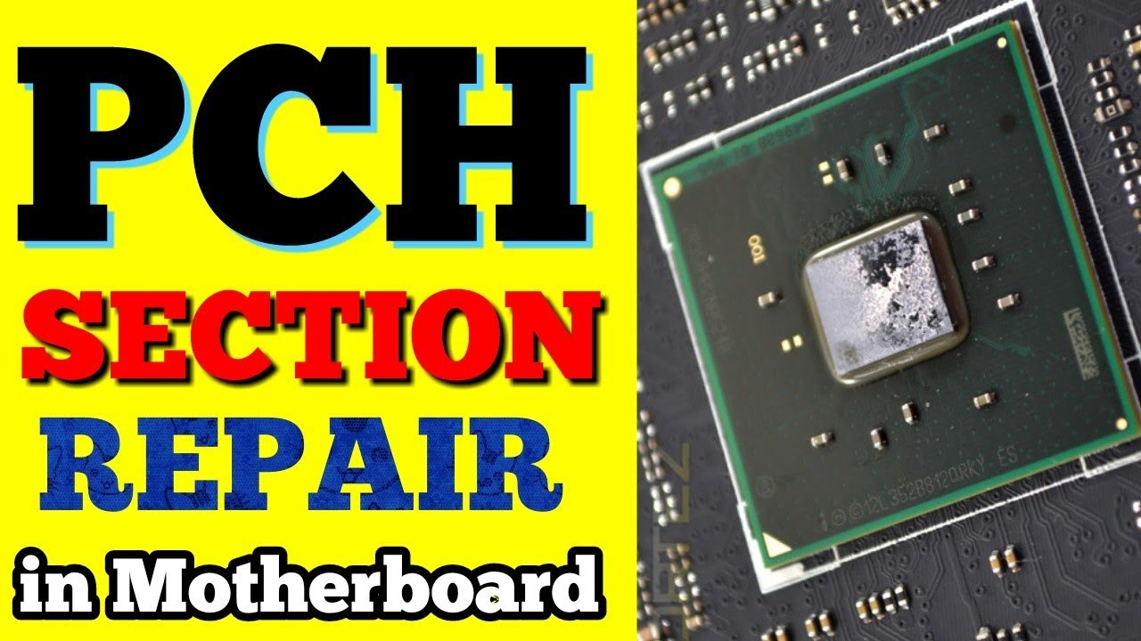 Pch Section Repair in hindi | Pch Section Off board Tracing | How to Repair Pch Chip in Motherboard