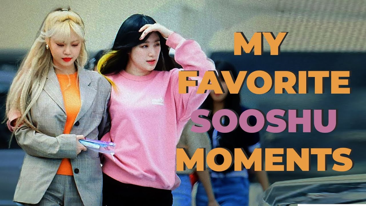 MY FAVORITE SOOSHU MOMENTS - Compilation