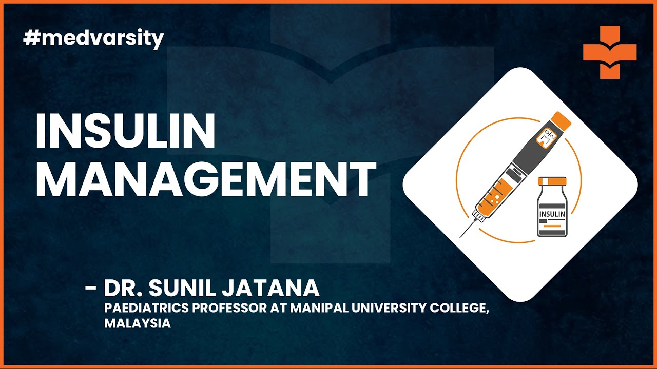 Insulin Management | @MedvarsityTechnologiesPvtLtd