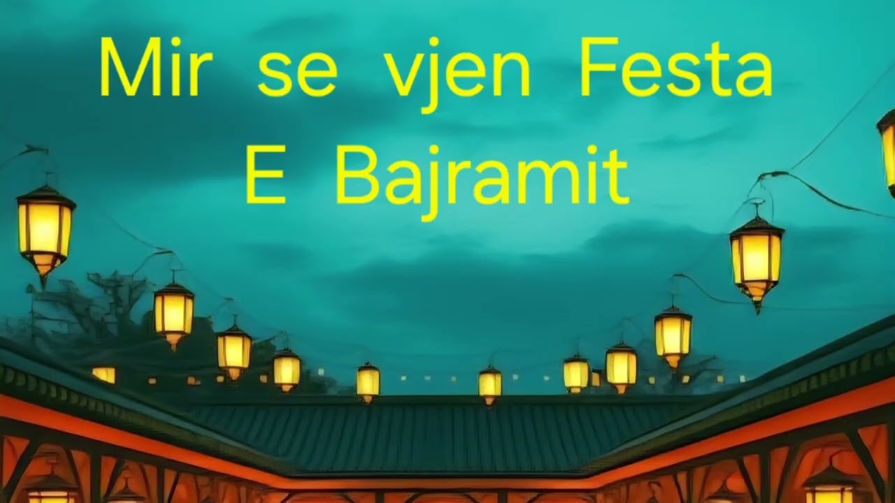 MIR  SE VJEN FESTA E BAJRAMIT 