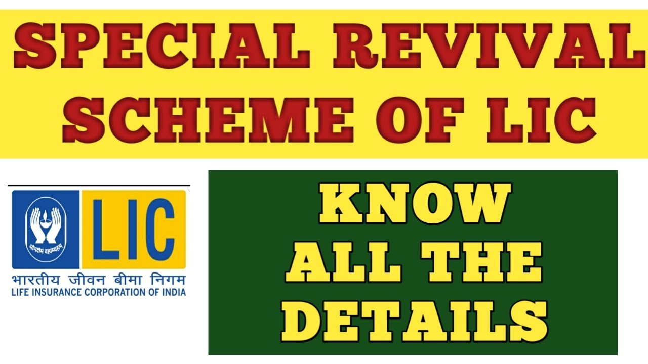 SPECIAL REVIVAL CAMPAIGN OF LIC - DETAILS
