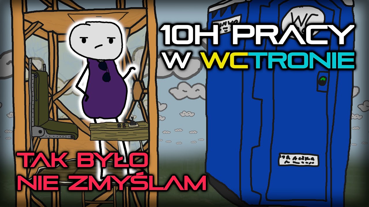 10 GODZIN PRACY W... TOJCE