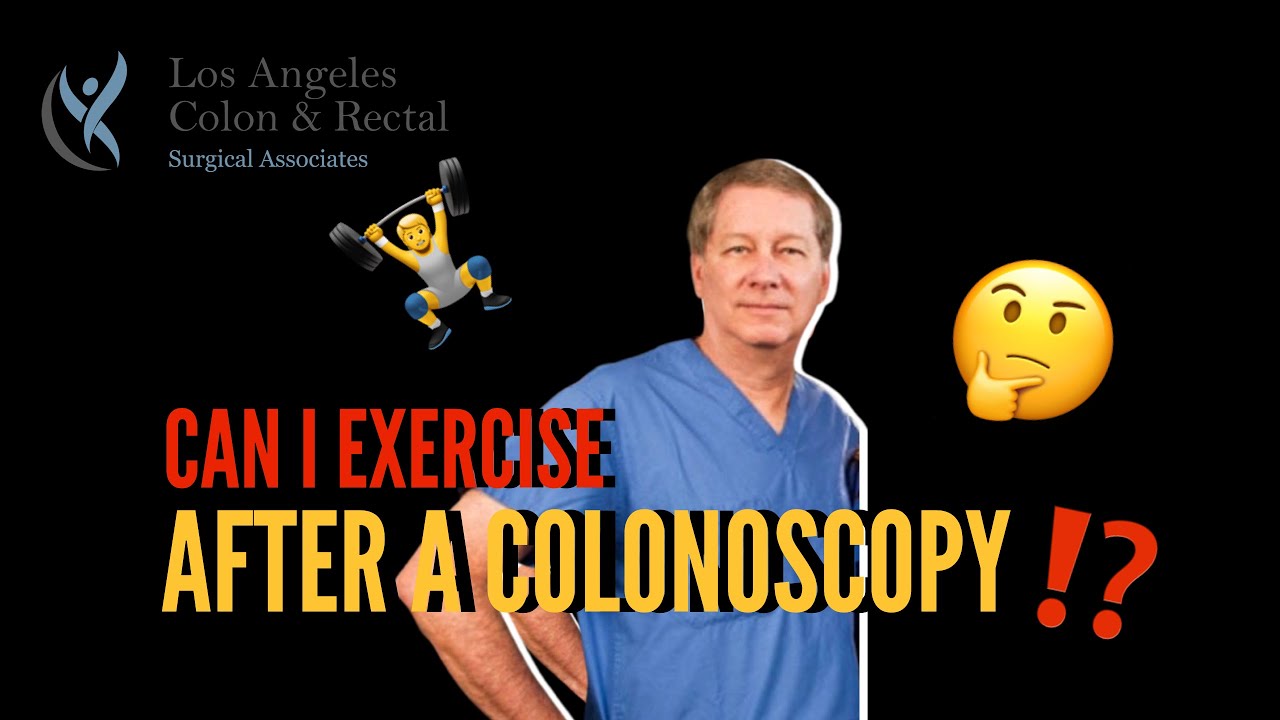 Can I Exercise After My Colonoscopy YT