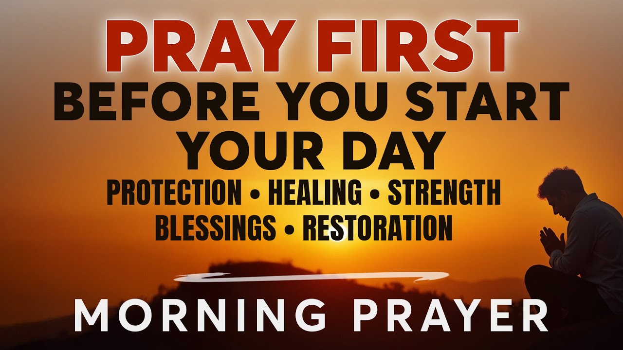 Pray First | Powerful Morning Prayer to Start Your Day Right with God | Protection, Favor & Blessing