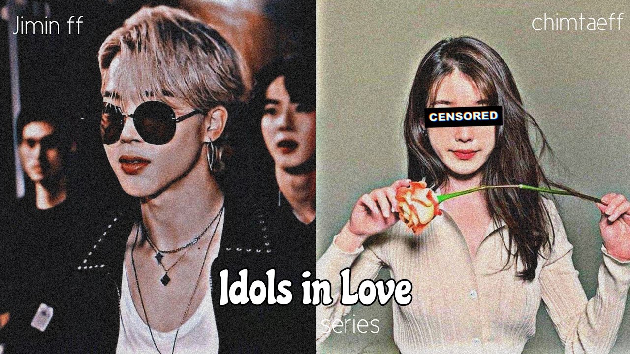 [Jimin ff] Idols in love - episode 1 ✔