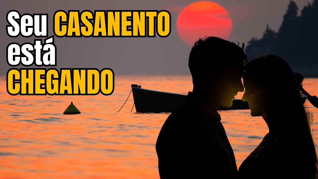 Deus Confirma: SEU CASAMENTO ESTÁ CHEGANDO Não ignore os sinais desta clara confirmação