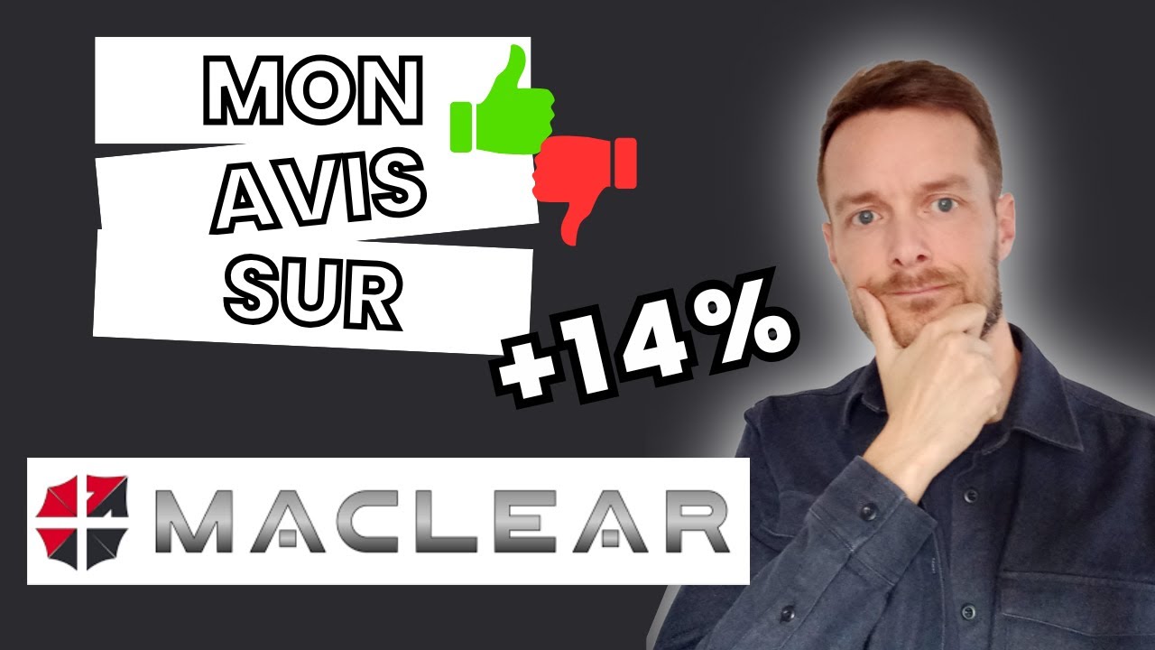 🔎MON AVIS sur Maclear | +%14 🤑