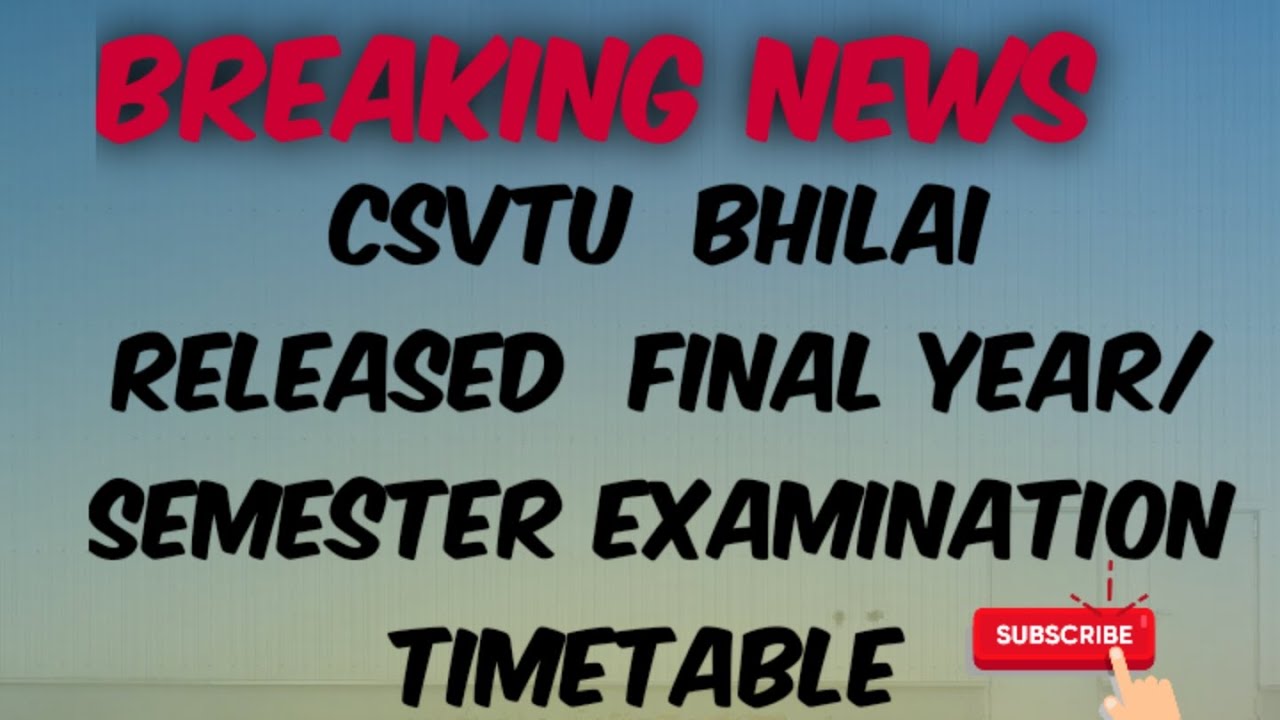CSVTU bhilai Students final year/Semester exam Timetable आ गया है #csvtu #today #exam2020 #knowledge