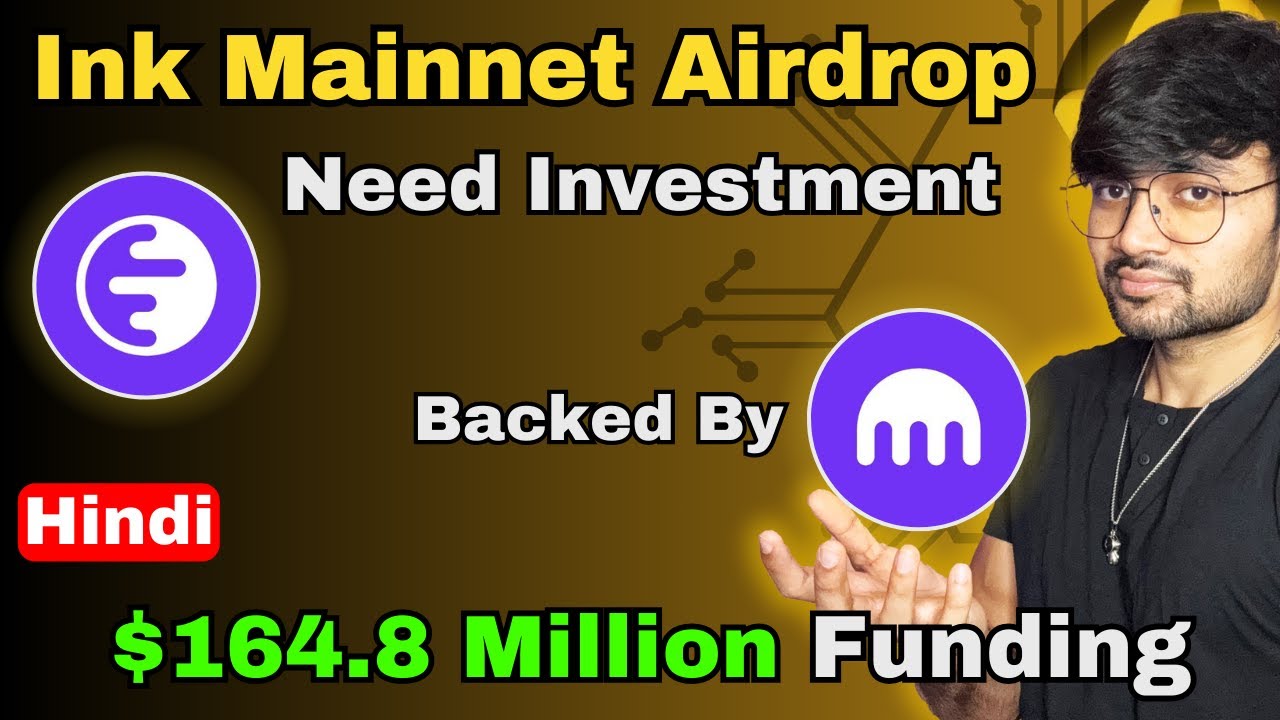 Ink Mainnet Airdrop backed by Kraken with $164.8 Million Funding | SAGE Hindi