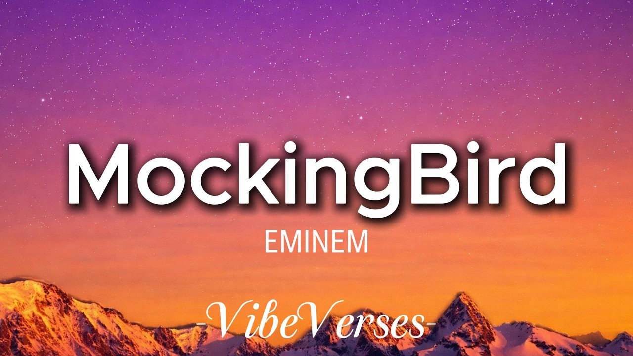 Eminem - MockingBird (Lyrics)