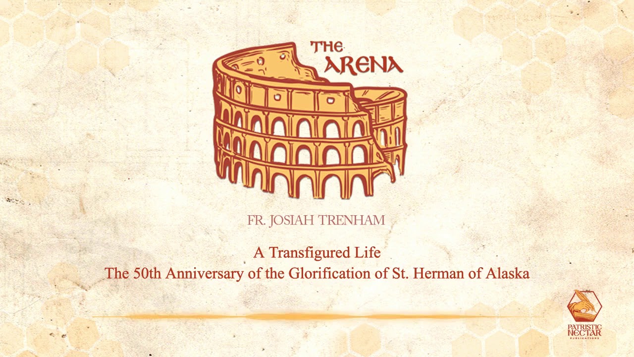 A Transfigured Life - The 50th Anniversary of the Glorification of St. Herman of Alaska