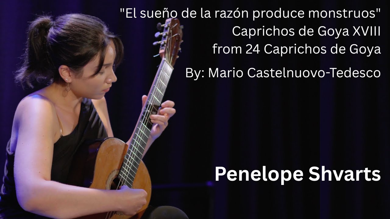 El sueño de la razón produce monstruos by M. Castelnuovo-Tedesco played by Penelope Shvarts