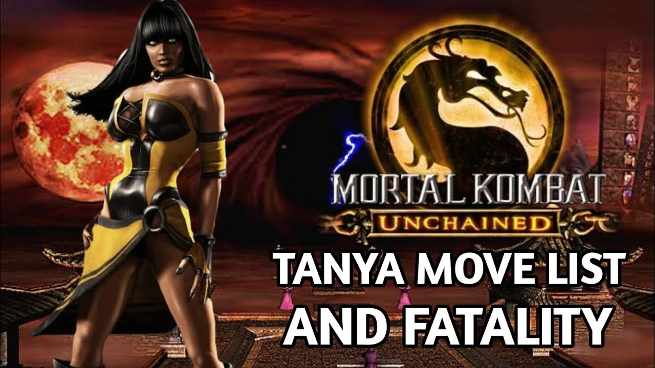 Mortal Kombat Unchained Tanya Move List And Fatality