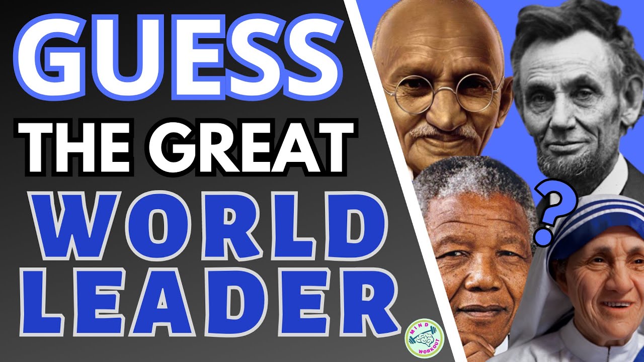 Guess the Great World Leaders | Great World Leaders Quiz | Great World Leaders Guessing Game