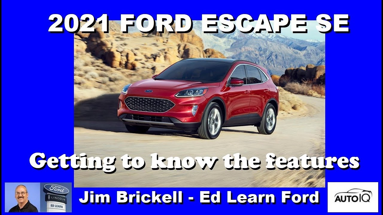 2021 Ford Escape SE - Getting to know the features
