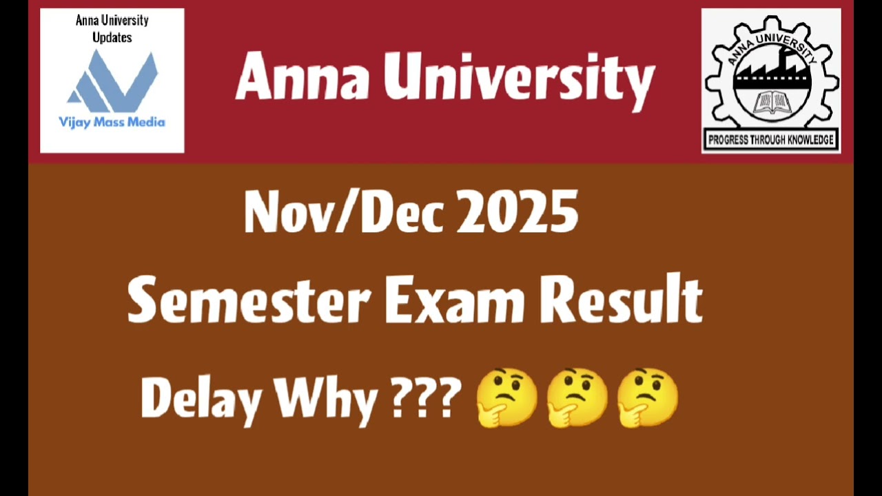 Anna University Nov/Dec 2025 Semester Exam Result Delay Why? Latest News Tamil 💯💯💯 