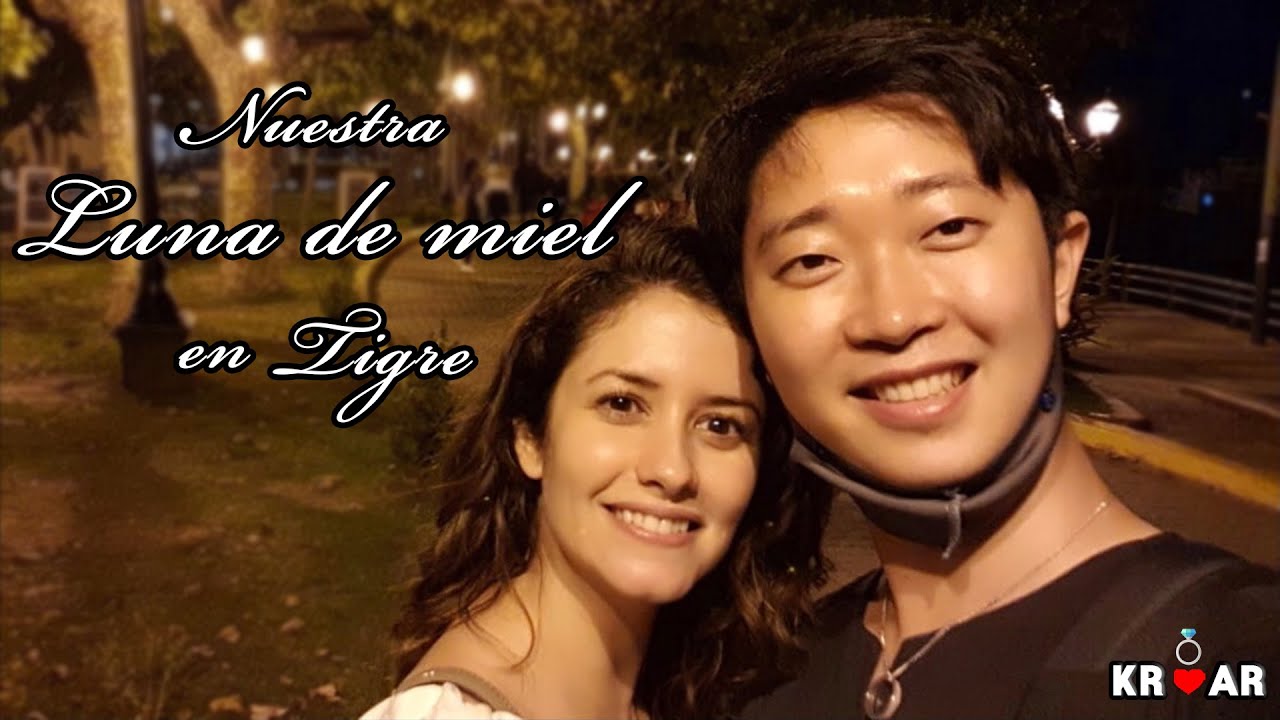 Nuestra Luna de Miel en Tigre ❤ [Pareja coreano/latina]
