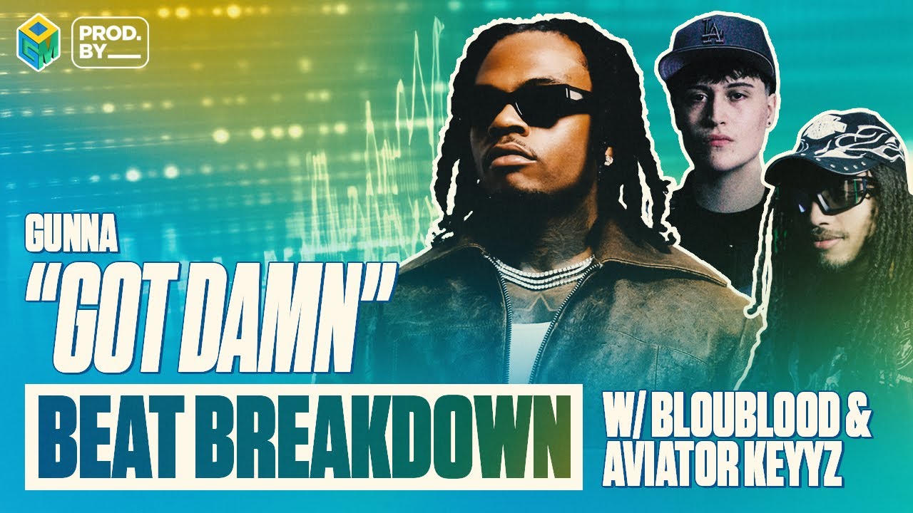 Beat Breakdown of Gunna’s “GOT DAMN
