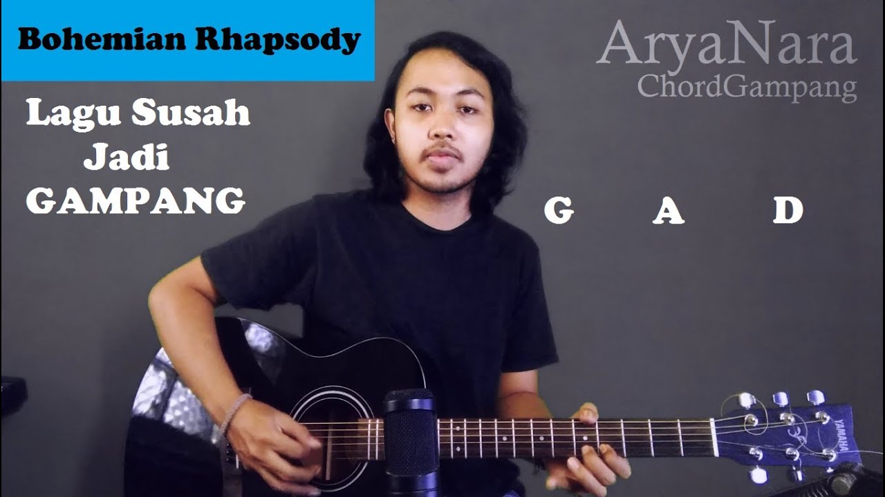 Chord Gampang (Bohemian Rhapsody - Queen) by Arya Nara (Tutorial Gitar) Untuk Pemula